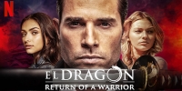 El Dragón: Le Retour d'un Guerrier (El Dragón: El regreso de un guerrero)