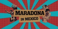 Maradona au Mexique (Maradona in Mexico)