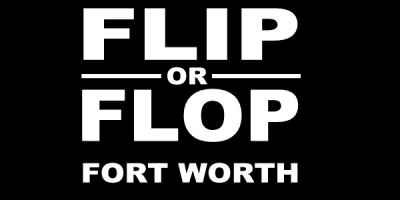 Flip or Flop Fort Worth