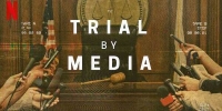 Trial By Media