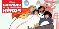 Baymax et les Nouveaux Héros (Big Hero 6: The Series)