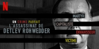 Un crime parfait : L'Assassinat de Detlev Rohwedder (Rohwedder – Einigkeit und Mord und Freiheit)
