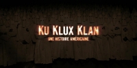 Ku Klux Klan, Une histoire américaine