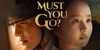 Must You Go? (Gasiriitgo)