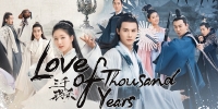 Love of Thousand Years (San Qian Ya Sha)