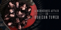 A Murderous Affair in Horizon Tower (Mo Tian Da Lou)