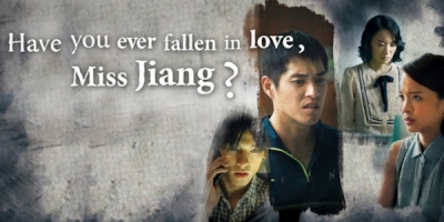 Have You Ever Fallen In Love, Miss Jiang?