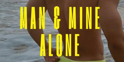 Man & Mine Alone
