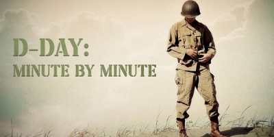 D-Day Remembered: Minute by Minute