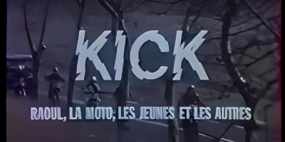 Kick, Raoul, la moto, les jeunes et les autres