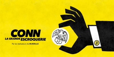 Conn : la grande escroquerie