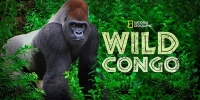 Destination Wild : Congo (Wild Congo)