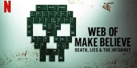 À l'ère des leurres : L'Internet du crime (Web of Make Believe: Death, Lies and the Internet)
