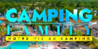 Camping Family : notre vie au camping