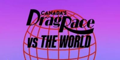 Canada's Drag Race: Canada Versus the World