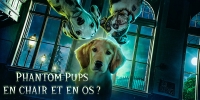 Phantom Pups : En chair et en os ? (Phantom Pups)
