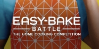 Comme des chefs : Jeu d'enfant en cuisine (Easy-Bake Battle: The Home Cooking Competition)