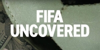 FIFA : Ballon rond et corruption (FIFA Uncovered)