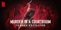 Indian Predator : Meurtre au tribunal (Indian Predator: Murder in a Courtroom)