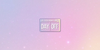 LE SSERAFIM's Day Off
