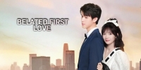 Belated First Love (Chi Dao De Chu Lian)