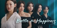 Battle for Happiness (Haengbokbaeteul)