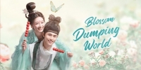 Blossom Dumping World (Hua Man Lou Zhi Jue Shi Hua Kui)