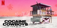 Cocaine Cowboys : Les rois de Miami (Cocaine Cowboys: The Kings of Miami)
