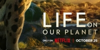 La Vie sur notre planète (Life on Our Planet)
