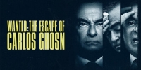 À la recherche de Carlos Ghosn (Wanted: The Escape of Carlos Ghosn)