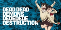 Dead Dead Demons Dededede Destruction