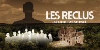 Les reclus : Une famille sous emprise