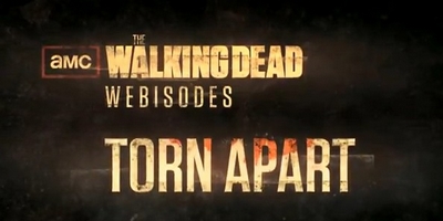 The Walking Dead: Torn Apart (Webisodes)