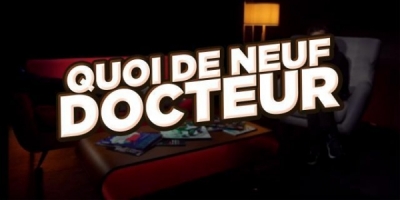 Quoi de neuf Docteur ?