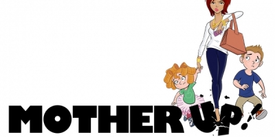 Mother Up!