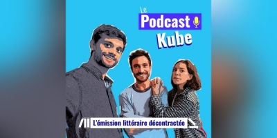 Le Podcast Kube