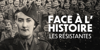 Face à l'histoire : les Résistantes