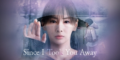 Since I Took You Away