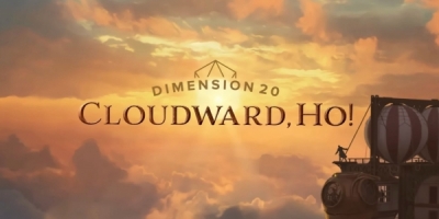 Dimension 20's Cloudward, Ho!