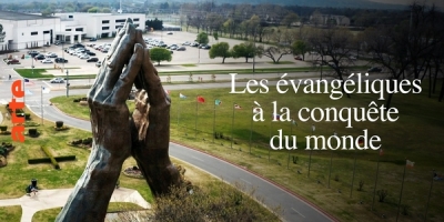 Les évangéliques à la conquête du monde