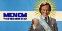 Menem: El Show del Presidente