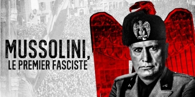 Mussolini, le premier fasciste
