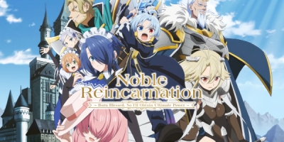 Noble Reincarnation: Born Blessed, So I'll Obtain Ultimate Power