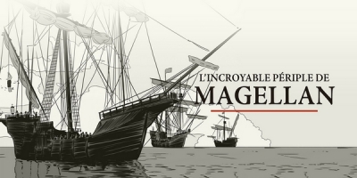 L'incroyable périple de Magellan