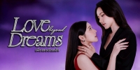 Love Beyond Dreams (Phuea Thoe Ik Khrang)