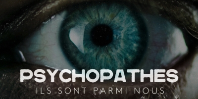 Psychopathes : ils sont parmi nous