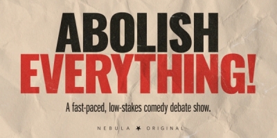 Abolish Everything
