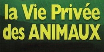 La vie privée des animaux
