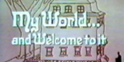 My World and Welcome to It