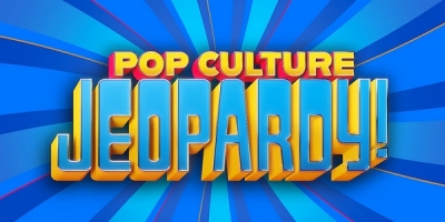 Pop Culture Jeopardy!